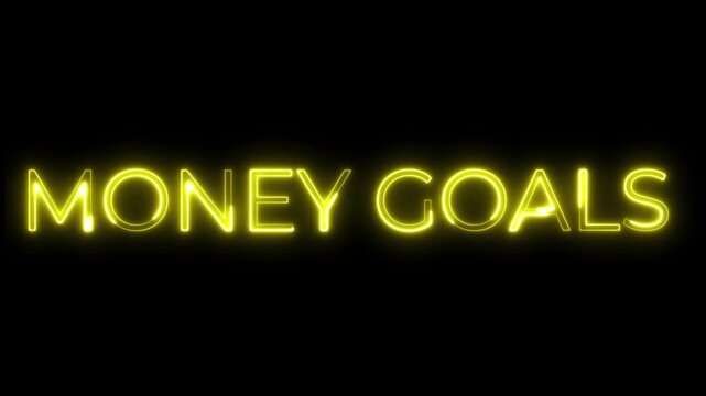Money Goals Yellow Neon Text Glow Animation on Black Background
