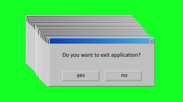 Multiple stacked computer dialog boxes on a green background prompting user to exit application.