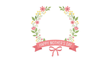 Obraz premium Mother's Day floral wreath with Happy Mother's Day banner