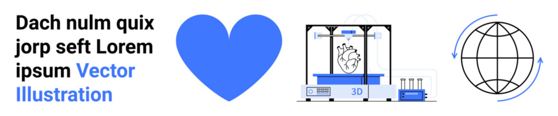 Healthcare innovation, technology, global development, sustainability, future design, and love. Blue heart, 3D printing machine and a globe with arrows. Healthcare innovation and technology concepts