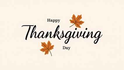 Happy Thanksgiving Day wishes and greetings with autumn leaves graphic design for the holiday season celebration