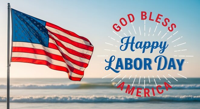 Happy labor day wishes celebrating american workers and end of summer