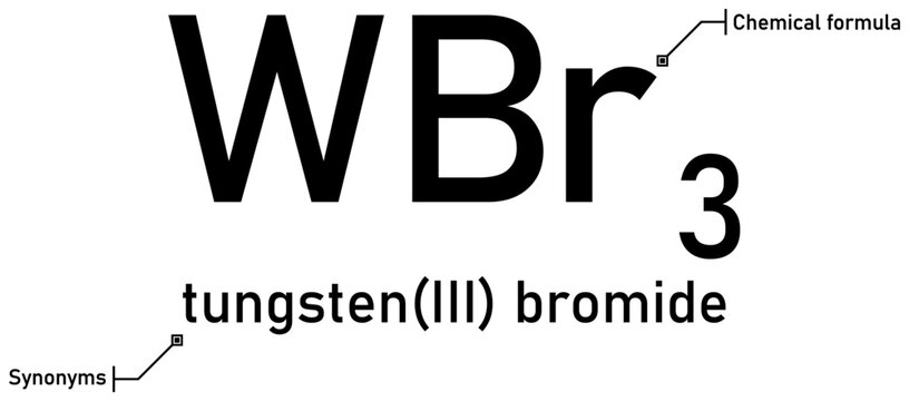 Tungsten (III) bromide chemical formula with callout titles