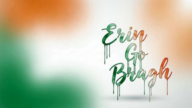 Erin go bragh text on blurred green and orange background. Celtic holiday spirit and Irish cultural expression concept.