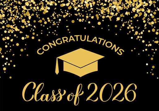 Class of 2026 banner. Gold confetti graduation party or prom decorations. Congratulations to graduates typography poster.  Vector illustration.