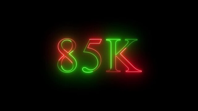 glowing neon 85k animation on black background. 85k Followers Celebration text animation 4k motion video..