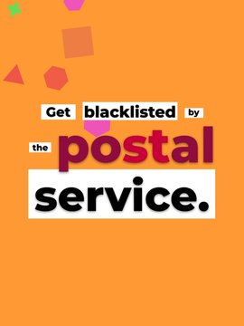 Disruptive Motivation Quote Get blacklisted by the postal service Business marketing unconventional success