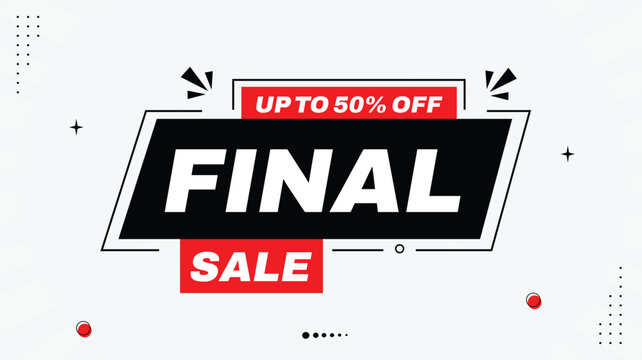 Final Sale Banner &ndash; Up to 50% Off Discount Offer Template with Modern Element Shapes, Black, Red, White Gradient Background, Promotional Marketing Design Vector