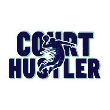Court hustler logo with basketball player in action on white background tshirt design