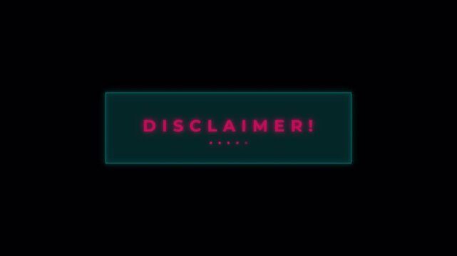 Disclaimer Text on Dark Background with Green Border and Red Letters.