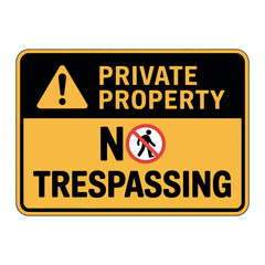 A yellow and black no trespassing sign on a white background warning of private property