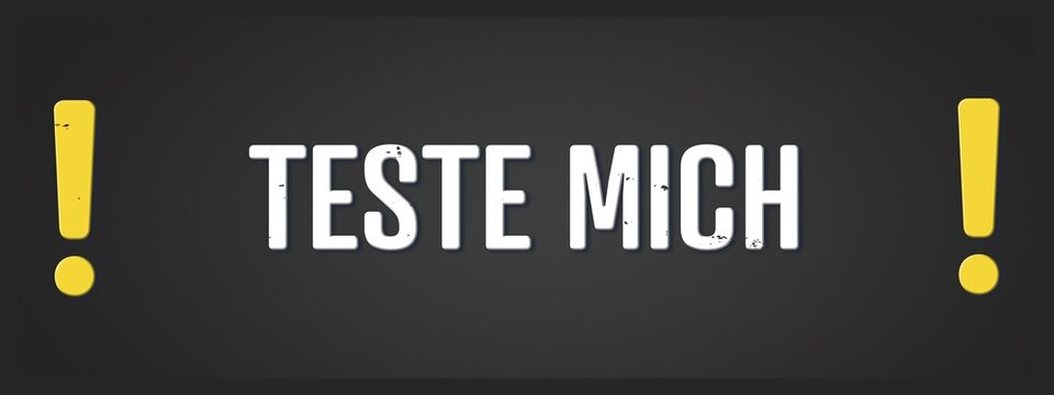 Teste mich (Test me) - A blackboard illustration with white text.
