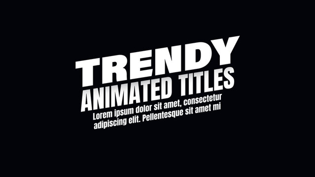 Trendy Animated Titles