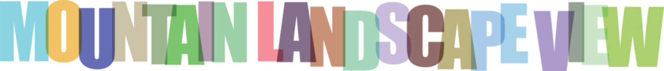 Colorful artistic text spelling mountain landscape view isolated on transparent background