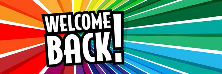 Obraz premium Welcome back