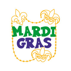 Mardi Gras typography design with festive masks, fleur-de-lis and golden beads. Colorful holiday lettering for carnival party or event. Mardi Gras festive lettering in beaded frame with masks. © LENNAMATS