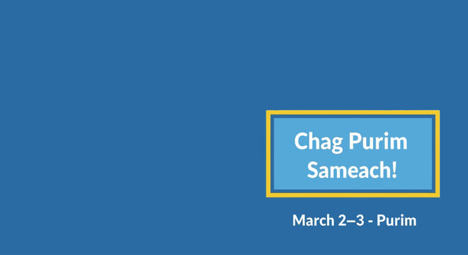 Wishing you a joyous Chag Purim Sameach celebration