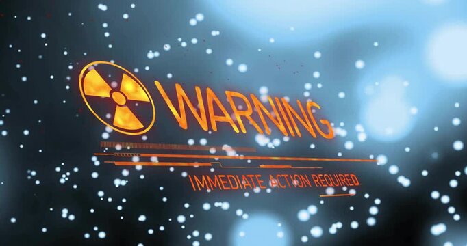 Orange trefoil entering forming WARNING IMMEDIATE ACTION REQUIRED zooming flashing urging action