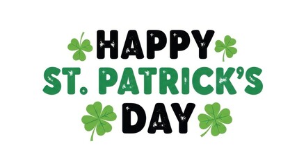 Fototapeta premium Happy st patricks day text with shamrocks on white background