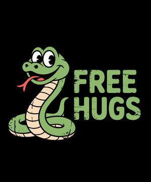 Free Hugs Snake Funny Snake Hunter Ball Python Anaconda Boa