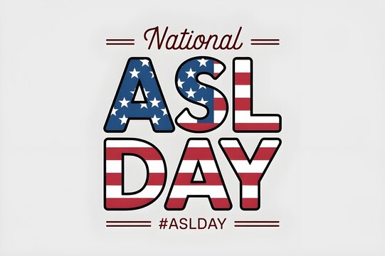 National ASL Day: Celebrating the History, Culture, and Beauty of American Sign Language on April 15th
