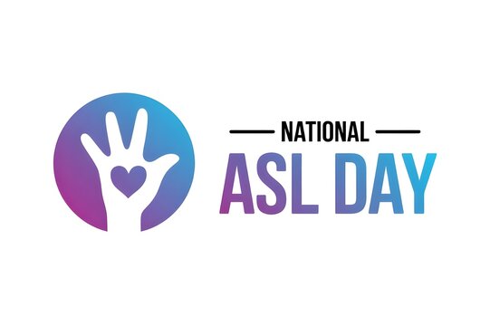 National ASL Day: Celebrating the History, Culture, and Beauty of American Sign Language on April 15th