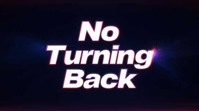 Motivational Text "No Turning Back" - Business Success & Determination Concepts