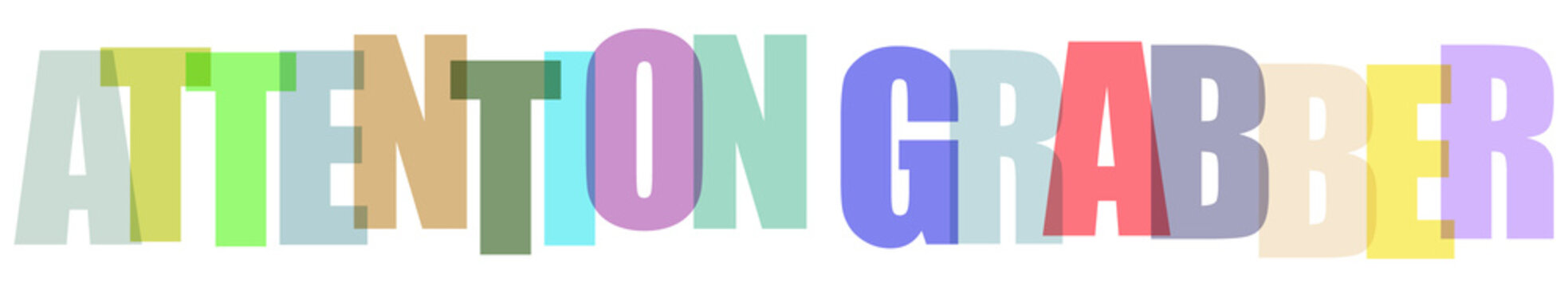 Multicolored attention grabber typography on white background