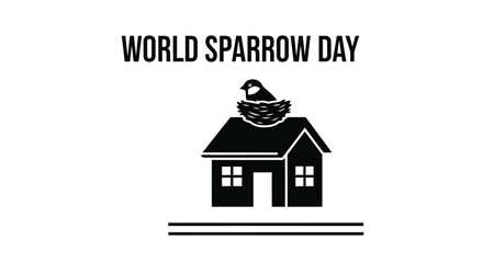 Fototapeta premium Simple black and white vector graphic design illustrating world sparrow day with a bird nesting atop a home structure