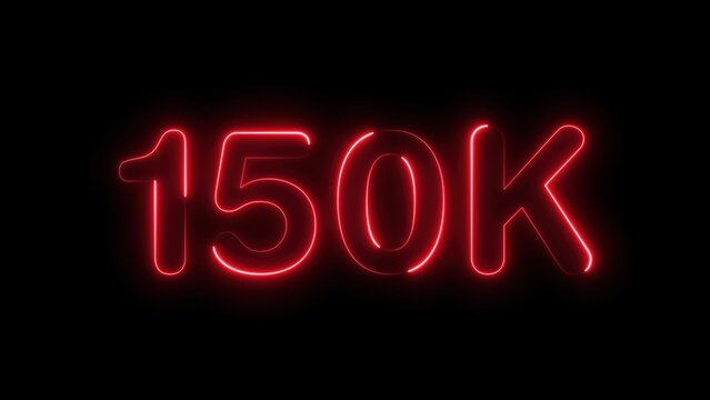 Neon 150k glowing red sign success milestone achievement celebration dark background
