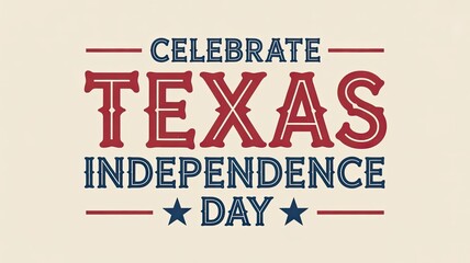 Naklejka premium Celebrate Texas Independence Day vintage typography banner on parchment background