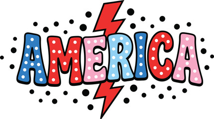America Pop Art Lettering With Red Lightning Bolt And Dots Illustration