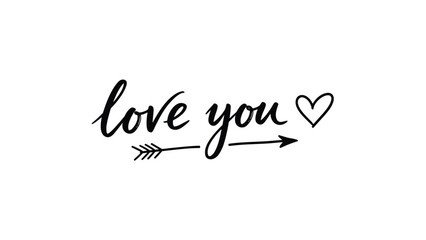 Elegant hand drawn calligraphy of the phrase love you with an arrow and heart creates a romantic and minimalist sentiment for cards.