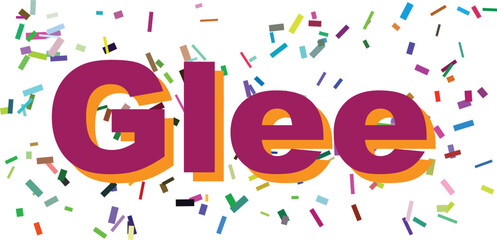 Fototapeta premium Cheerful purple Glee text with an orange shadow amidst a shower of vibrant celebration confetti on a clear white background