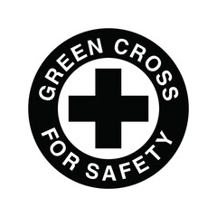Obraz premium GREEN CROSS FOR SAFETY BLACK LOGO VECTOR