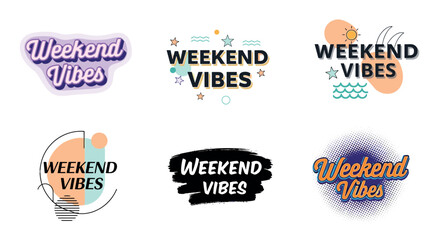 Fototapeta premium Collection of six different 'Weekend Vibes' typographic designs featuring various styles like retro, modern, grunge, and pop art for positive motivation and fun concepts