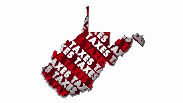 West Virginia Taxes State Map WV Income Property Rate High Pay Less File Return Refund 3d Animation
