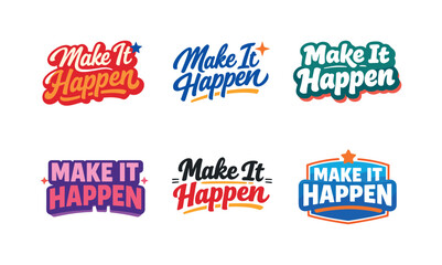 Fototapeta premium Modern festive banner with holiday message showcasing modern lettering logo set for Make It Happen designed for commercial stock