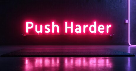 Obraz premium Neon sign displays Push Harder. Dark room, minimalist aesthetic. Reflective floor enhances vibrant pink glow. Motivation, inspiration.
