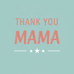 Heartfelt thank you message for mama with starry decoration