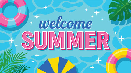 Welcome Summer Text on Bright Blue Pool Water with Tropical Elements