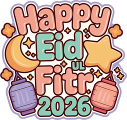 Happy Eid ul Fitr 2026 Sticker Design with Moon, Star, and Lanterns, Festive Islamic Celebration