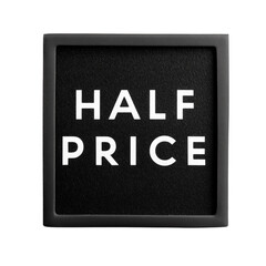 Half Price Sale Signage for Retail Store
