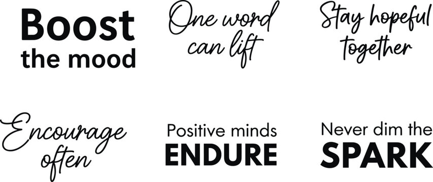 Collection of Inspirational Motivational Quotes and Positive Affirmations in Modern Typography and Script Fonts for Social Media Mental Health Awareness and Creative Graphic Designs