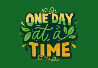 Obraz premium Retro One Day at a Time Quote and Banner. Vintage Floral Motivational Typography Design