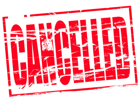 Digital composite. ..Red rubber stamp effect. Cancelled...cancellation, flight, train, plane, annulled, event, weather, war, culture, ignore, ignored, ..PNG file