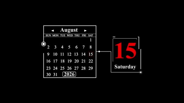 August 15 2026 Saturday Calendar Display . A very important date in the calendar. Signing a day on a calendar.