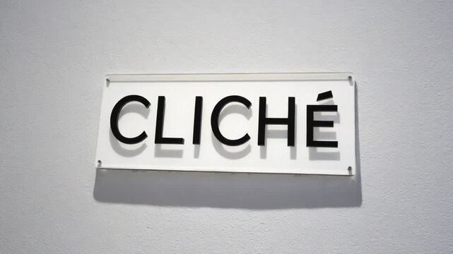 Sign of "clich&eacute;". Stereotype.