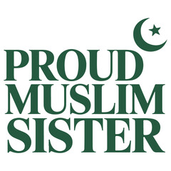 Proud Muslim Sister, classic bold typography.