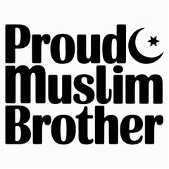 Proud Muslim Brother, bold modern typography.